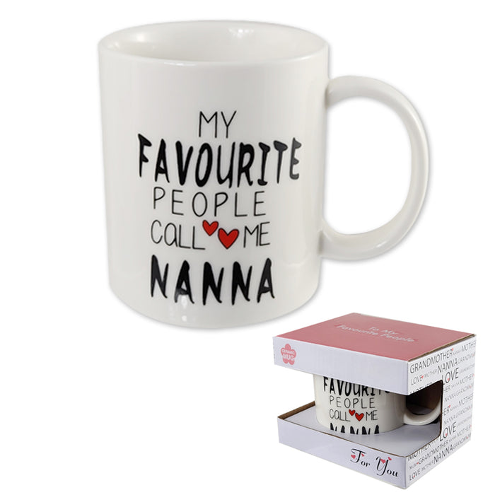 Ceramic Mug "My Favourite People Call Me Nanna" 11.5X8X8.9Cm